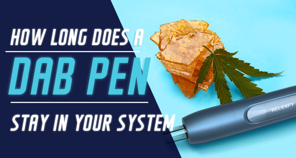 Why Is My Dab Pen Not Working? RELEAFY