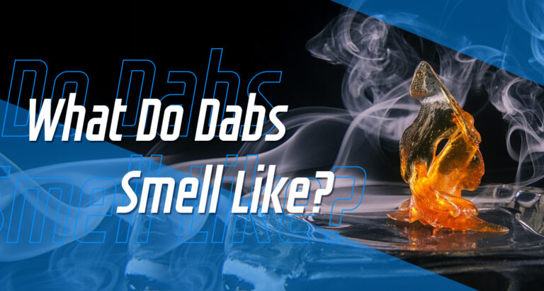 What Do Dabs Smell Like